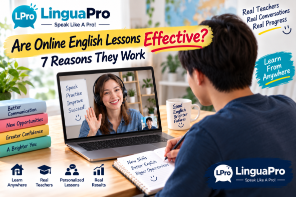 Are Online English Lessons Effective? 7 Reasons They Work